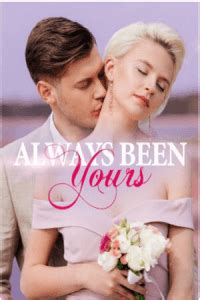 Always been yours chapter 5.  Always Been Yours #Chapter 5 in one page for Free I ...