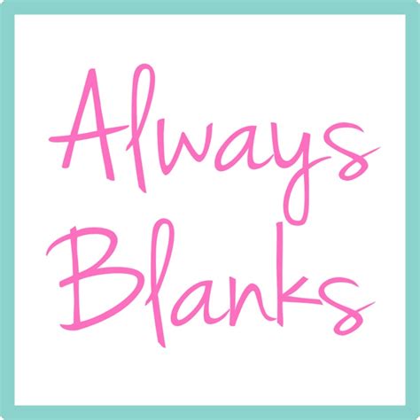 Always blanks. Things To Know About Always blanks. 