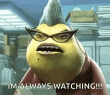 Blank im always watching template. Create. ... im always watching Blank GIF Template. im always watching Template also called: monsters inc. Caption this Meme All Meme Templates. Template ID: 379032976. Format: mp4. Dimensions: 498x428 px. Filesize: 95 KB. Uploaded by an Imgflip user 1 year ago. 