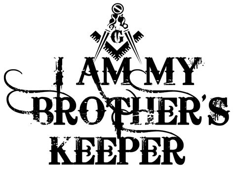 Am i My Brothers Keeper