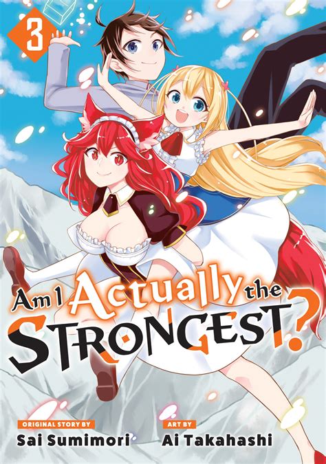 Am I Actually the Strongest? is a Japanese light novel series written by Sai Sumimori. Originally published via the novel posting website Shōsetsuka ni Narō in September 2018, the series was later acquired by Kodansha, who began publishing the series in print with illustrations by Ai Takahashi. As of October 2021, five volumes have been released..