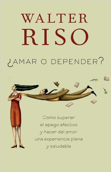 Full Download Amar O Depender By Walter Riso