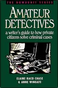 Amateur detectives a writers guide to how private citizens solve criminal cases howdunit writing. - El gran libro del masaje con aceites esenciales.
