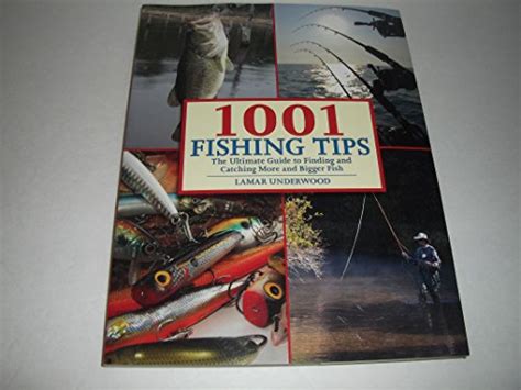 Amazing Fishing: The Ultimate Guide to Catching More and Bigger Fish