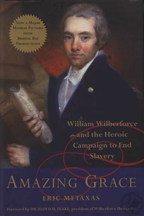 Download Amazing Grace William Wilberforce And The Heroic Campaign To End Slavery By Eric Metaxas