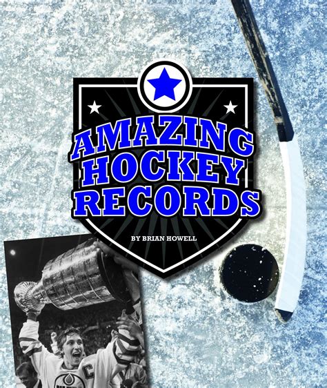 Read Online Amazing Hockey Records Amazing Sports Records By Brian Howell
