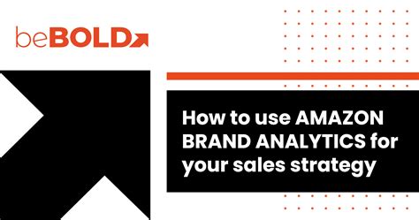 Amazon Brand Analytics How to Use Amazon Analytics