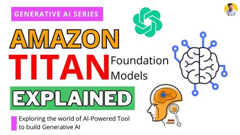 Amazon Titan: Amazon's Own Foundation Models