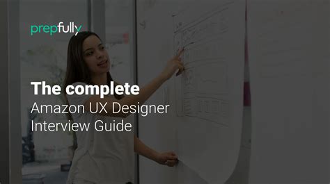 Amazon UX Designer Ultimate Interview Guide [2022] Prepfully