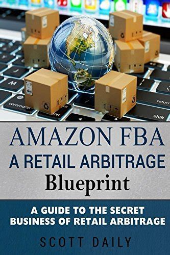 Amazon fba a retail arbitrage blueprint a guide to the secret business of retail arbitrage. - Constitucion es una cosa seria, la.