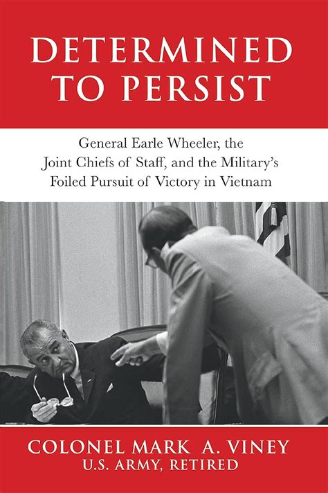 Amazon.com: Determined to Persist: General Earle Wheeler, the …