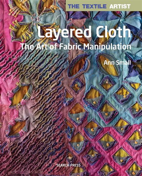 Amazon.com: Textile Artist: Layered Cloth, The: The …