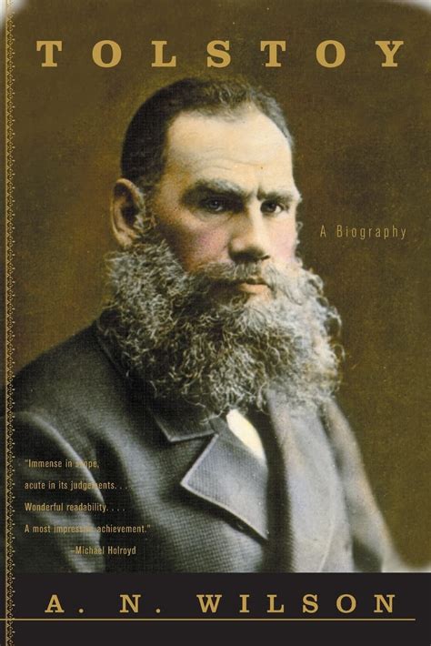 Amazon.com: Tolstoy: A Biography: 9780393321227: Wilson, A. N ...
