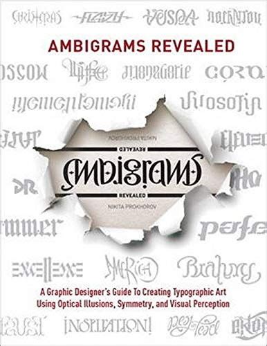 Ambigrams revealed a graphic designers guide to creating typographic art using optical illusions symmetry. - Communication skills a manual for pharmacists.