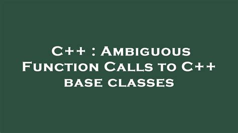 Ambiguous base classes (C++ only) - IBM