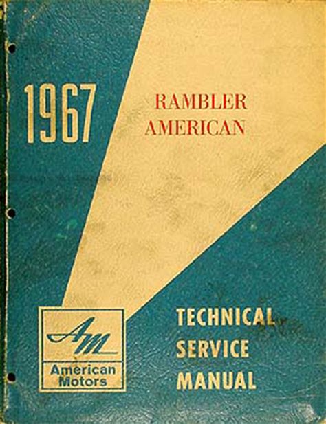 Amc rambler rebel 1967 technical service manual. - Manual vw passat cc 05 2015.