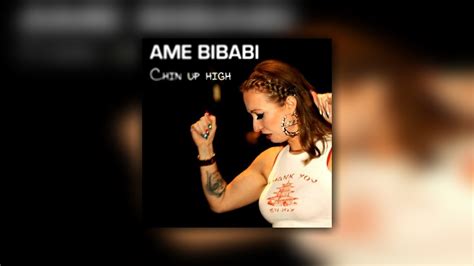Ame bibabi chin up high lyrics. Things To Know About Ame bibabi chin up high lyrics. 