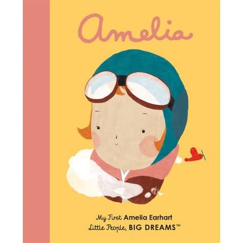 Download Amelia Earhart Little People Big Dreams By M Isabel Snchez Vegara