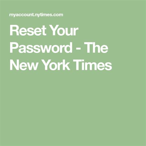 To change your New York Times account password, take the following steps: Under the Your profile section of your Account page, select Update (next to Password): Enter your …. 