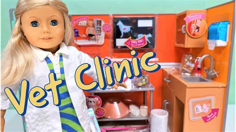 American Girl and Our Generation Vet Care Clinic - YouTube