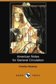 American Notes For General Circulation Dodo Press