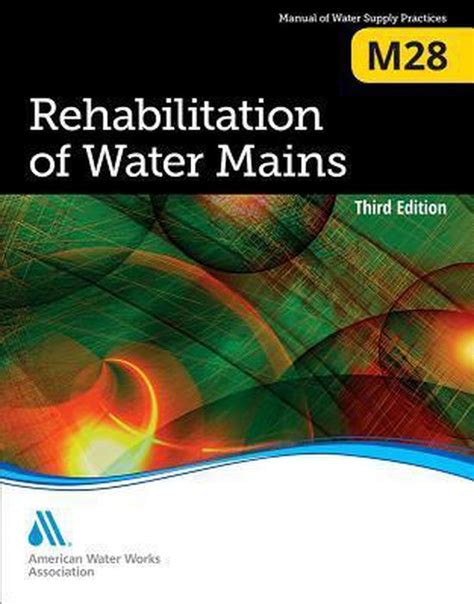 American Water Works Association Rehabilitation of Water Mains 2001