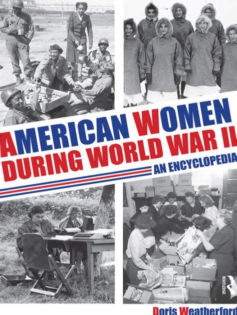 American Women during World War II An Encyclopedia Doris …