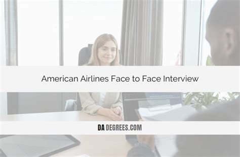 Nov 9, 2023 · Here are some additional tips to help you succeed during your American Airlines face-to-face interview: Show Enthusiasm: Express your excitement and passion for the aviation industry and working for American Airlines. A positive attitude can leave a lasting impression. Highlight Relevant Experience: Tailor your responses to showcase how your .... 