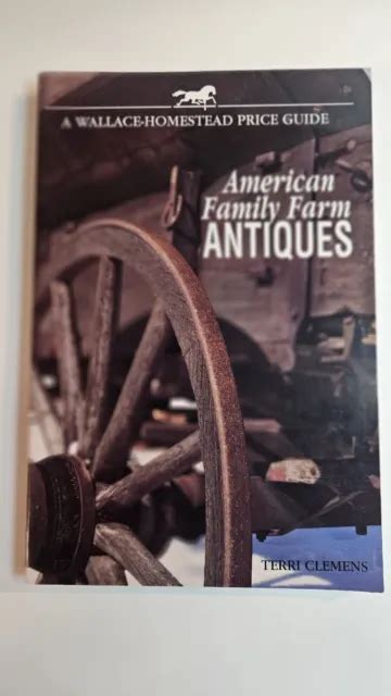American family farm antiques a wallace homestead price guide. - The richest man in town randall jones.