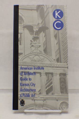 American institute of architects guide to kansas city architecture and public art. - Iata airport development reference manual section.