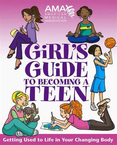American medical association girls guide to becoming a teen girls guide to becoming a teen. - Terrhan, oder, der traum von meiner erde.