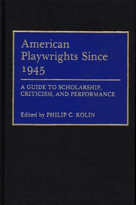 American playwrights since 1945 a guide to scholarship criticism and performance. - Mélanges américanistes en hommage a paul verdevoye.