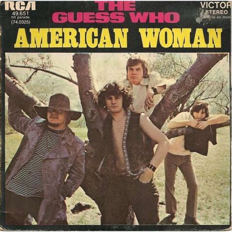 American woman by guess who. Things To Know About American woman by guess who. 