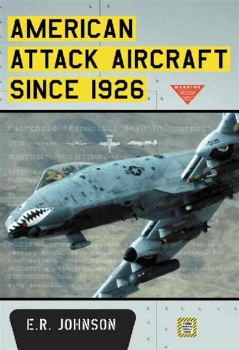 Read Online American Attack Aircraft Since 1926 By Er Johnson
