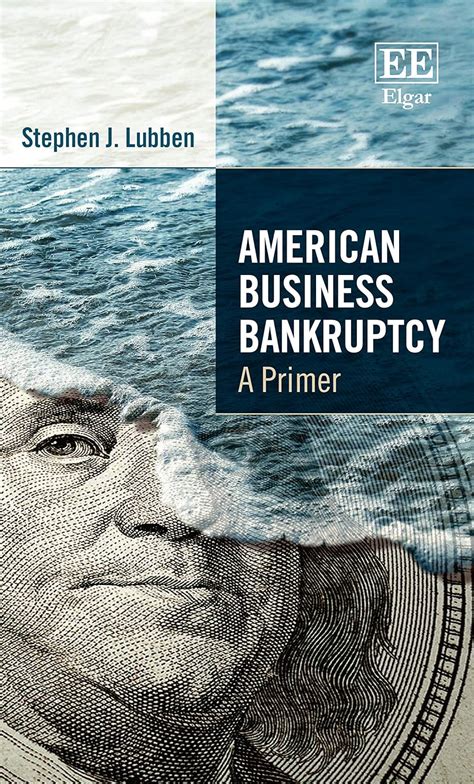 Read American Business Bankruptcy A Primer By Stephen Lubben