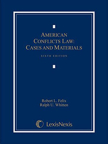 Download American Conflicts Law Cases And Materials 2015 By Robert L Felix