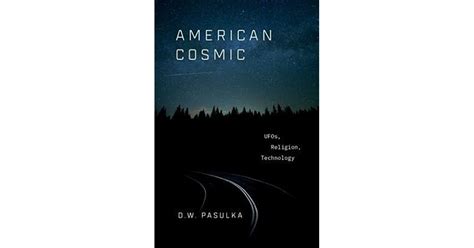 Full Download American Cosmic Ufos Religion Technology By Diana Walsh Pasulka
