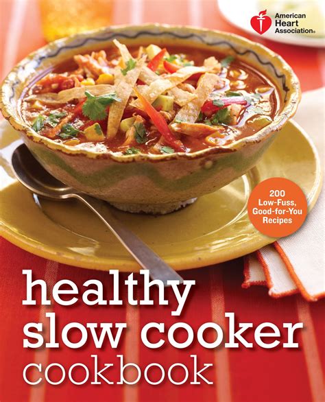 Full Download American Heart Association Healthy Slow Cooker Cookbook Second Edition By American Heart Association