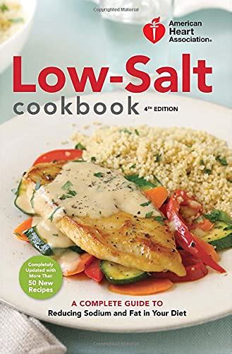 Full Download American Heart Association Lowsalt Cookbook 4Th Edition A Complete Guide To Reducing Sodium And Fat In Your Diet By American Heart Association