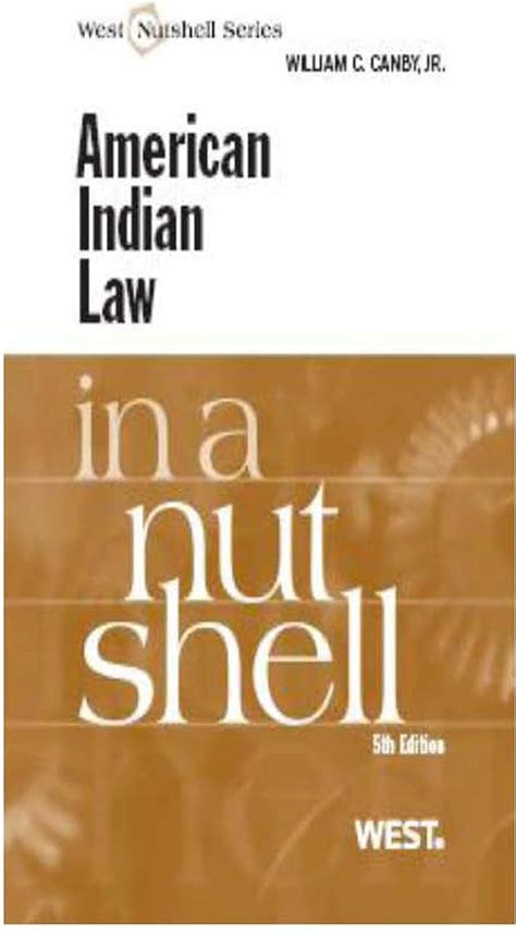 Read American Indian Law In A Nutshell By William C Canby Jr