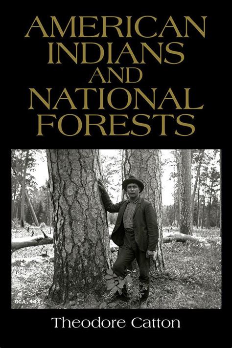 Read American Indians And National Forests By Theodore Catton