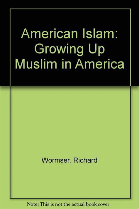 Read Online American Islam Growing Up Muslim In America By Richard Wormser
