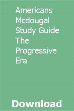 Americans mcdougal study guide the progressive era. - Hunde richtig erziehen. schritt für schritt zum idealen familienhund..