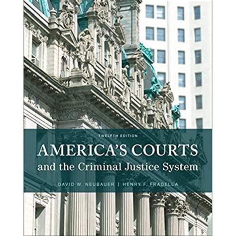 Read Americas Courts And The Criminal Justice System By David W Neubauer