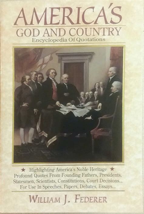 Read Americas God And Country Encyclopedia Of Quotations By William J Federer