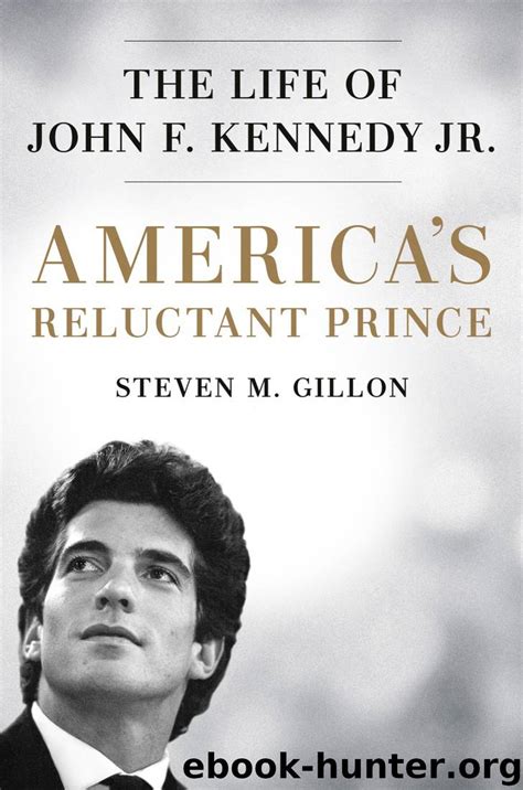 Download Americas Reluctant Prince By Steven M Gillon