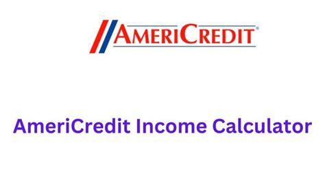 Americredit income calculator. Things To Know About Americredit income calculator. 