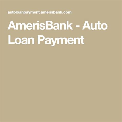 AmerisBank - Auto Loan Payment