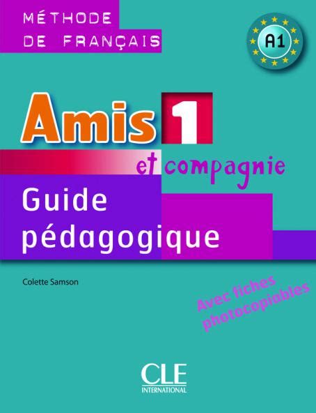 Amis et compagnie 1 guide pedagogique. - Mathematics guide for hseb board class 12.