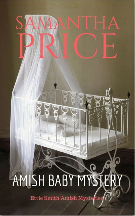 Full Download Amish Baby Mystery Ettie Smith Amish Mysteries 6 By Samantha Price